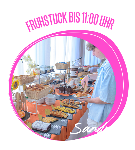 Frühstück bis 11:00 Uhr
